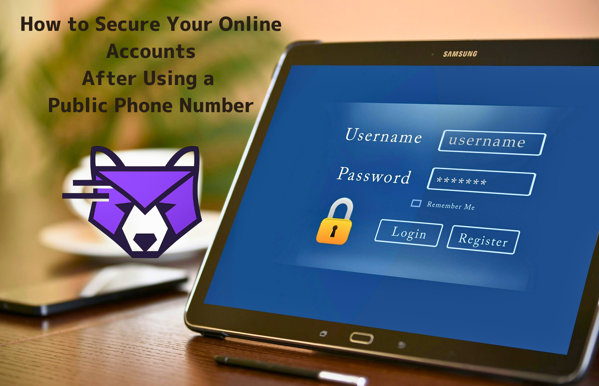 How to Secure Your Online Accounts After Using a Public Phone Number